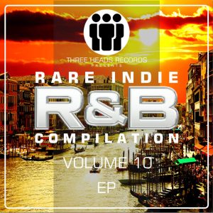 Rare Indie R&B Volume 10