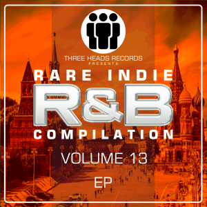 Rare Indie R&B Volume 13
