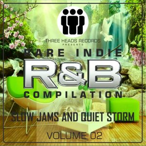 Rare Indie R&B Slow Jam's & Quiet Storm Volume 02