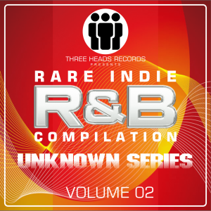 Rare Indie R&B Unknown Series Volume 02