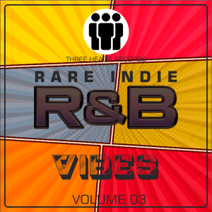 Rare Indie R&B Vibes Volume 03