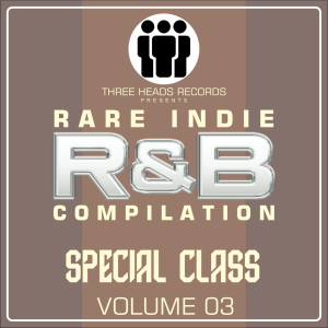 Rare Indie R&B Special Class Volume 03