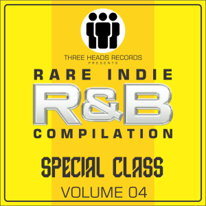 Rare Indie R&B Special Class Volume 04