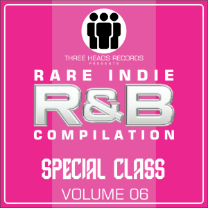Rare Indie R&B Special Class Volume 06