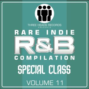 Rare Indie R&B Special Class Volume 11