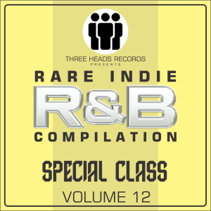 Rare Indie R&B Special Class Volume 12