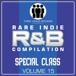 Rare Indie R&B Special Class Volume 15