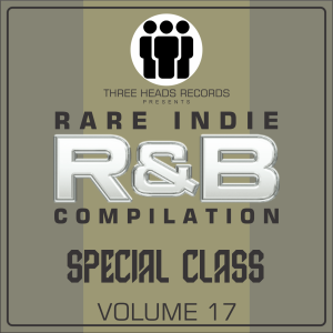 Rare Indie R&B Special Class Volume 17