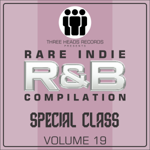 Rare Indie R&B Special Class Volume 19