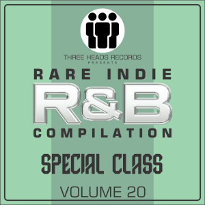 Rare Indie R&B Special Class Volume 20
