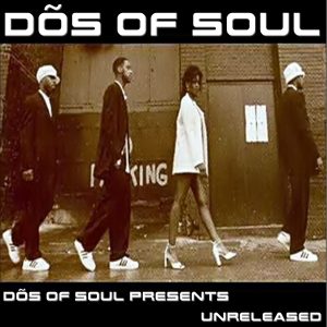 Dõs Of Soul Presents - Dõs Of Soul
