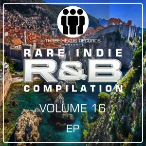 Rare Indie R&B Volume 16