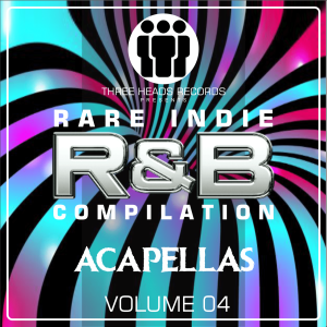 Rare Indie R&B Acappellas Volume 04