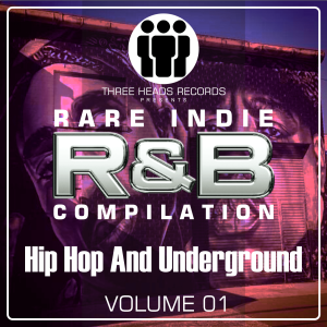 Rare Indie R&B Hip-Hop And Underground Volume 01