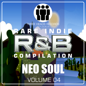 Rare Indie R&B Neo Soul Volume 04