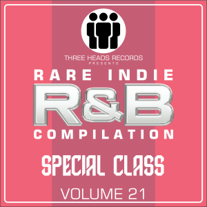 Rare Indie R&B Special Class Volume 21