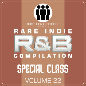 Rare Indie R&B Special Class Volume 22