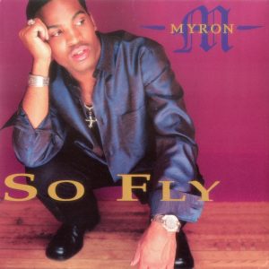Myron - So Fly