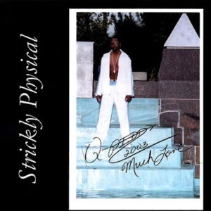 Q-Pidd - Strickly Physical