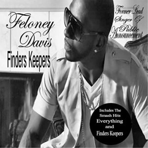 Feloney Davis - Finders Keepers