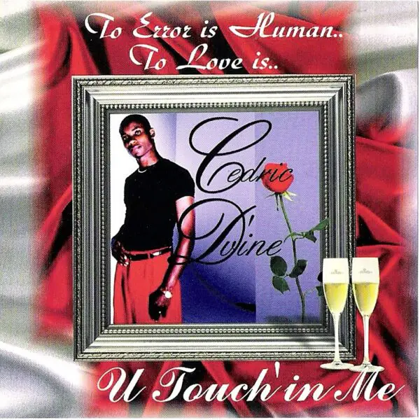 Cedric D'Vine - Touchin' Me