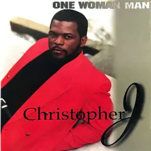 Christopher J. - One Woman Man