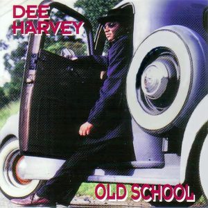 Dee Harvey - Old School