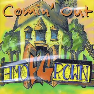 Homegrown - Comin' Out