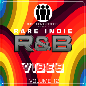Rare Indie R&B Vibes Volume 12