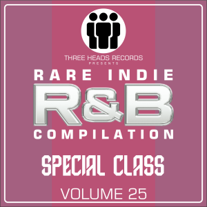 Rare Indie R&B Special Class Volume 25