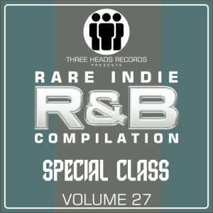 Rare Indie R&B Special Class Volume 27
