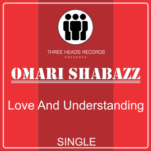 Omari Shabazz - Love And Understanding (CDS)