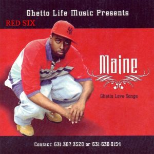 Maine - Ghetto Love Songs