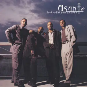 Asanté - Look What You've Done (CDS)