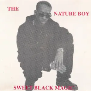 The Nature Boy - Sweet Black Magic