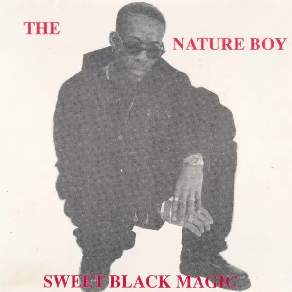 The Nature Boy - Sweet Black Magic