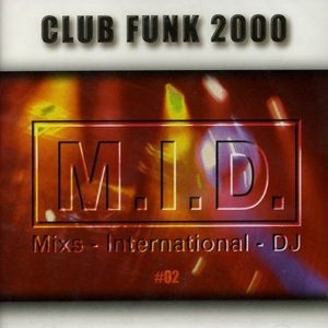 M.I.D. (Mixs International DJ) - Club Funk 2000