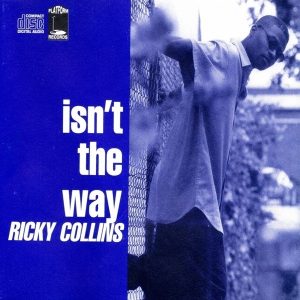 Ricky Collins - Isn't The Way (EP)