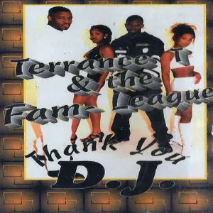 Terrance T. Feat. The Fam-League - Thank You DJ