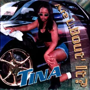 Tina - Are U. Bout It (Unreleased)