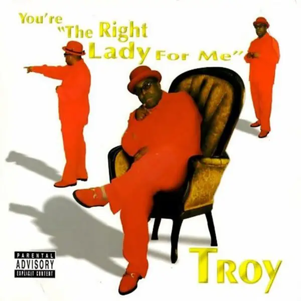 Troy - You're "The Right Lady For Me"