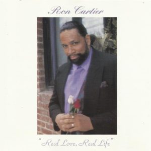 Ron Cartier - Real Love, Real Life