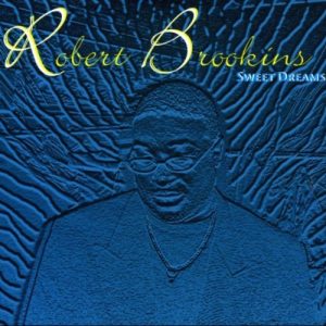 Robert Brookins - Sweet Dreams
