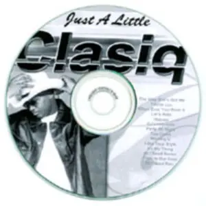Clasiq - Just a Little (Rare)
