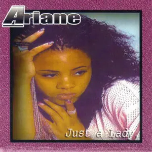 Ariane - Just a Lady (Unreleased)