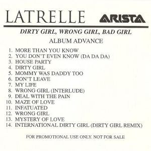 Latrelle - Dirty Girl, Wrong Girl, Bad Girl (Unreleased) (Album Advance Promo)