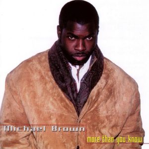 Michael Brown - More Than You Know (CDM)