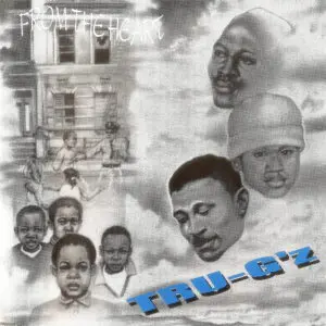 Tru-G'z - From The Heart