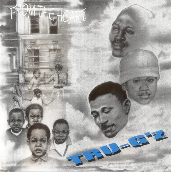 Tru-G'z - From The Heart