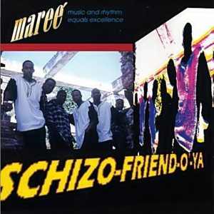 M.A.R.E.E. (Music And Rhythm Equals Excellence) - Schizo-Friend-O-Ya